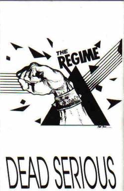 The Regime : Dead Serious